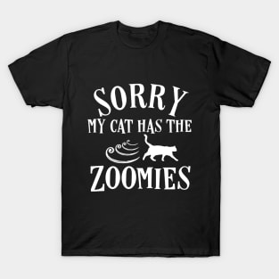 Funny Cat Zoomies Sorry Kitten Running Cat Mom Dad Gift T-Shirt